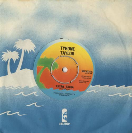 Tyrone Taylor Extra, Extra 7" vinyl single (7 inch record / 45) UK TY407EX451215