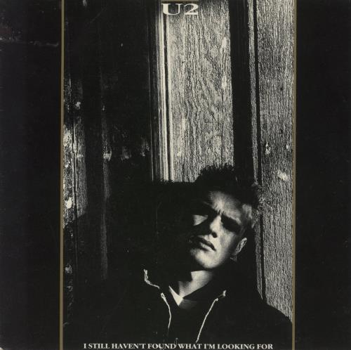 U2 I Still Haven't Found What I'm Looking For 7" vinyl single (7 inch record / 45) South African U-207IS864102
