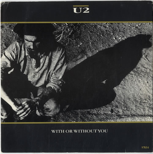 U2 With Or Without You 7" vinyl single (7 inch record / 45) Canadian U-207WI122433