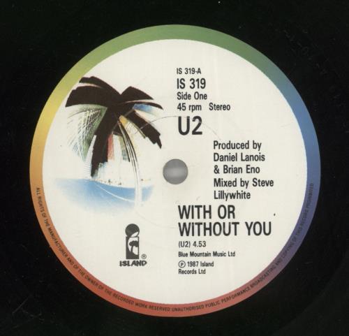 U2 With Or Without You 7" vinyl single (7 inch record / 45) UK U-207WI23862