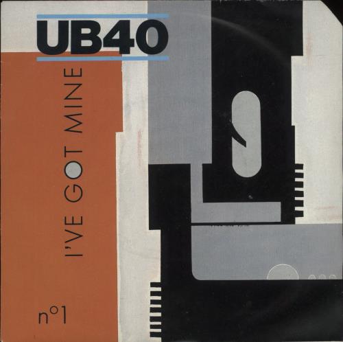 UB40 I've Got Mine - Inj 7" vinyl single (7 inch record / 45) UK UB407IV868814