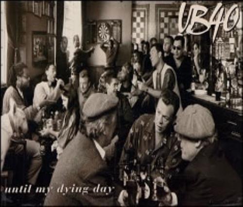 UB40 Until My Dying Day CD single (CD5 / 5") German UB4C5UN53855