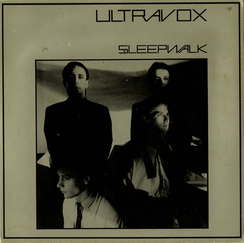 Ultravox Sleepwalk 7" vinyl single (7 inch record / 45) Spanish VOX07SL579376