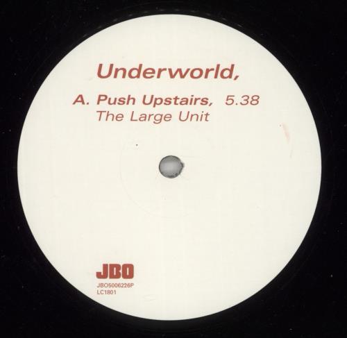 Underworld Push Upsrairs - The Large Unit 12" vinyl single (12 inch record / Maxi-single) UK UDW12PU132610