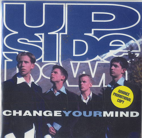 Upside Down Change Your Mind CD-R acetate UK UPSCRCH497452
