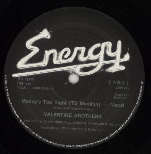 Valentine Brothers Money's Too Tight (To Mention) 12" vinyl single (12 inch record / Maxi-single) UK VLB12MO238579