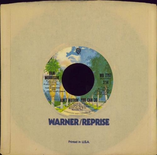 Van Morrison Ain't Nothin' You Can Do 7" vinyl single (7 inch record / 45) US VMO07AI771449