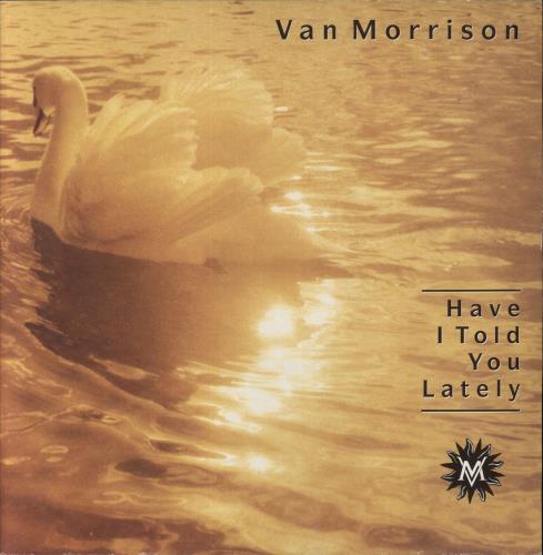 Van Morrison Have I Told You Lately 12" vinyl single (12 inch record / Maxi-single) UK VMO12HA51452