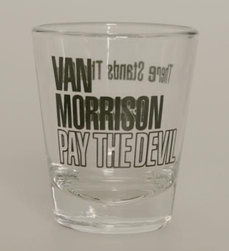 Van Morrison Pay The Devil Promotional Shot Glass memorabilia US VMOMMPA493908