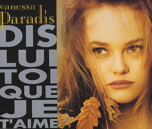 Vanessa Paradis Dis Lui Toi Que Je T'aime CD single (CD5 / 5") French VANC5DI22367