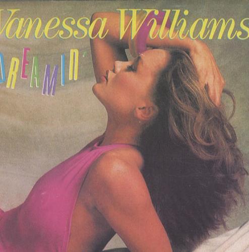 Vanessa Williams Dreamin' 7" vinyl single (7 inch record / 45) UK VNW07DR193729