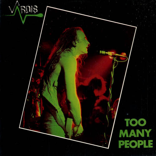 Vardis Too Many People 7" vinyl single (7 inch record / 45) UK VRD07TO94061