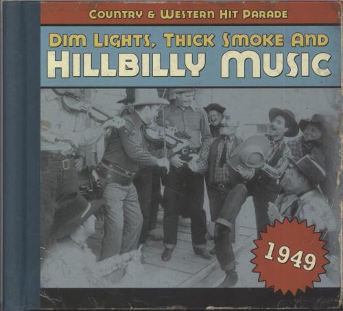 Various-50s/Rock & Roll/Rockabilly Dim Lights, Thick Smoke & Hillbilly Music: Country & Western Hit Parade - 1949 CD album (CDLP) German 50VCDDI863114