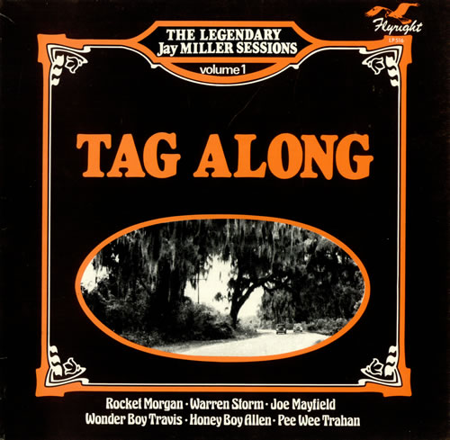 Various-50s/Rock & Roll/Rockabilly The Legendary Jay Miller Sessions Vol. 1 - Tag Along vinyl LP album (LP record) UK 50VLPTH488098