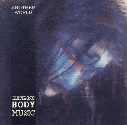 Various-Ambient & Electronica Another World - Electronic Body Music vinyl LP album (LP record) Belgian VA7LPAN744268