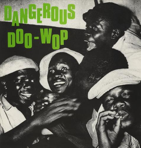 Various-Doo-Wop & Vocal Dangerous Doo Wop - Volumes 1-3 vinyl LP album (LP record) UK VGTLPDA416539