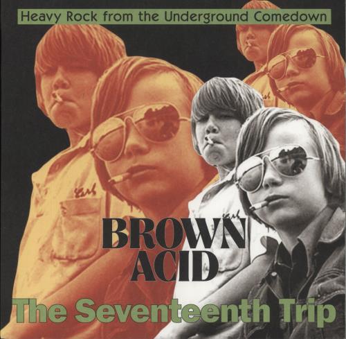 Various-Garage Psych Brown Acid: The Seventeenth Trip (Heavy Rock From The Underground Comedown) vinyl LP album (LP record) US 7I7LPBR856754