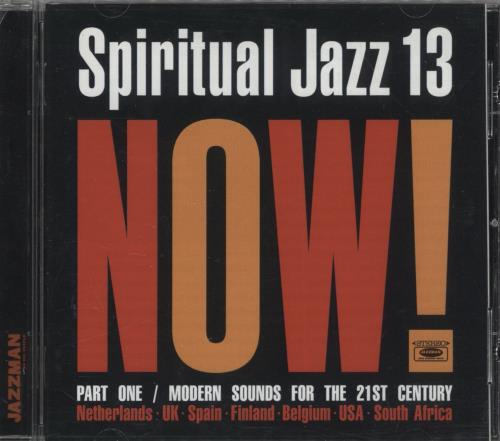 Various-Jazz Spiritual Jazz 13: Now! Part One / Modern Sounds For The 21st Century CD album (CDLP) UK V-JCDSP865208