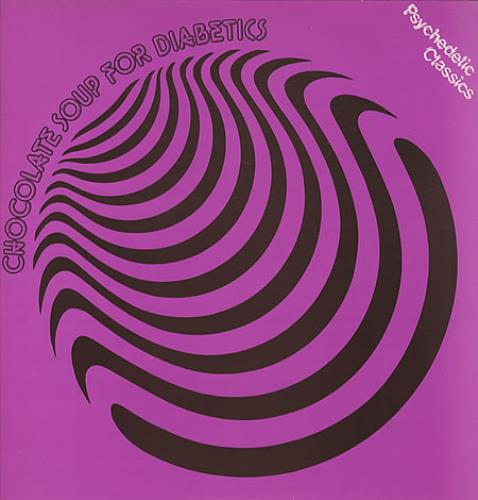 Various-Prog & Psych Chocolate Soup For Diabetics vinyl LP album (LP record) UK LSDLPCH342107