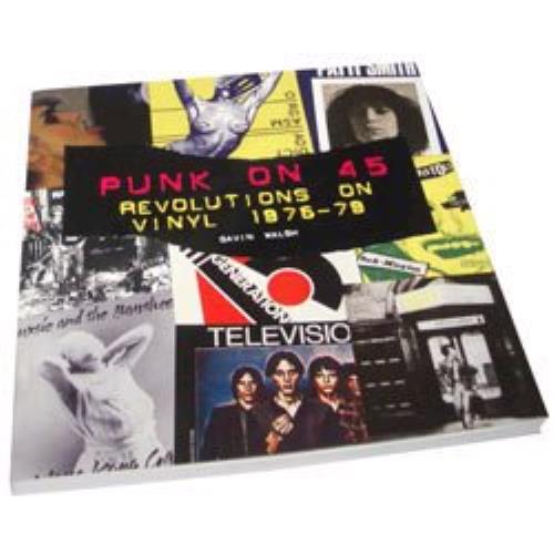 Various-Punk & New Wave Punk On 45: Revolutions On Vinyl 1976 - 79 book UK PVABKPU401267
