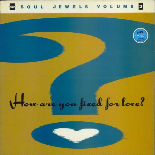 Various-Soul & Funk Soul Jewels Volume 3 - How Are You Fixed For Love? vinyl LP album (LP record) UK SJFLPSO776510