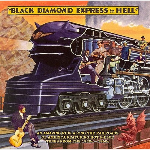 Various Artists Black Diamond Express To Hell CD album (CDLP) UK VARCDBL384197