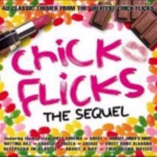 Various Artists Chick Flicks: The Sequel 2 CD album set (Double CD) UK VAR2CCH236859