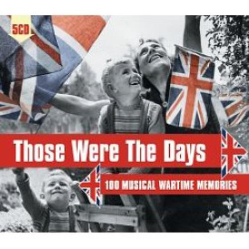 Various Artists Those Were The Days: 100 Musical Wartime Memories 5-CD album set UK VAR5CTH505099