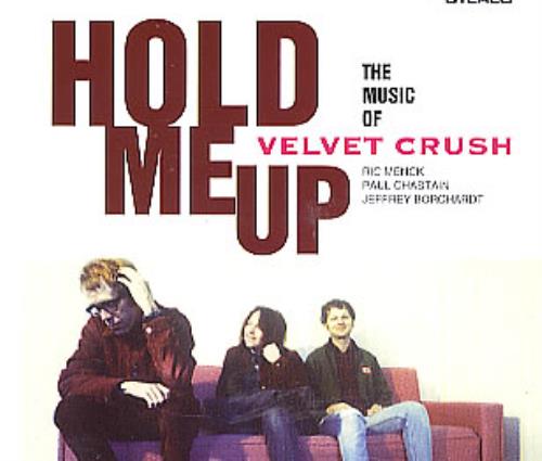 Velvet Crush Hold Me Up CD single (CD5 / 5") UK VVTC5HO286850