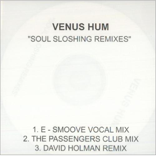Venus Hum Soul Sloshing Remixes CD-R acetate UK VHUCRSO424667