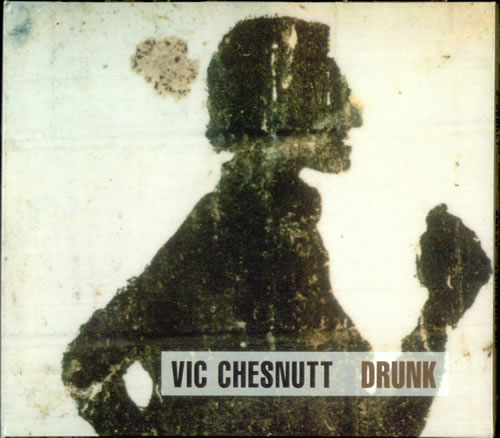 Vic Chesnutt Drunk CD album (CDLP) UK VICCDDR515913