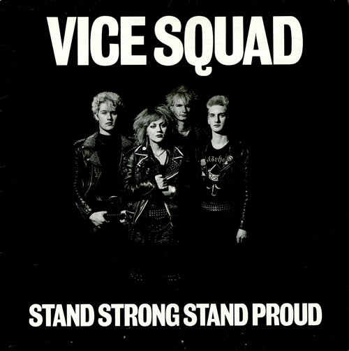 Vice Squad Stand Strong Stand Proud vinyl LP album (LP record) UK VSQLPST458214