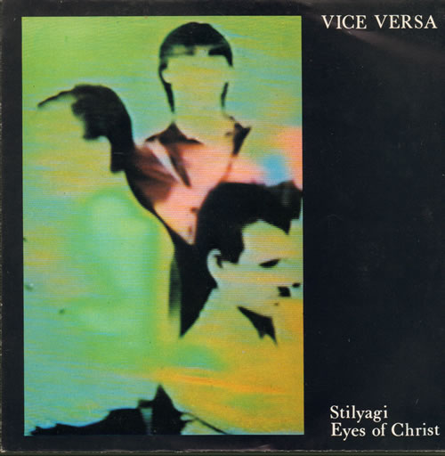 Vice Versa Stilyagi / Eyes of Christ 7" vinyl single (7 inch record / 45) Dutch XLD07ST639688