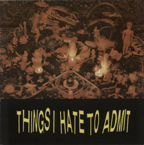 Victims Family Things I Hate To Admit vinyl LP album (LP record) UK VJ6LPTH591753