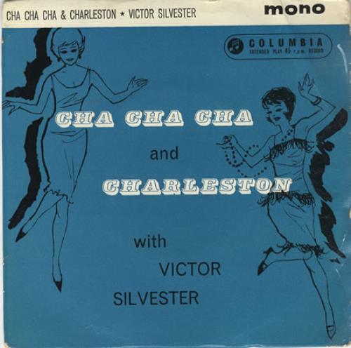 Victor Silvester Cha Cha Cha And Charleston EP 7" vinyl single (7 inch record / 45) UK VCS07CH408626