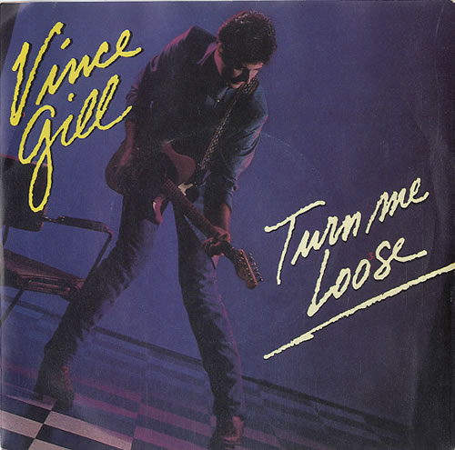 Vince Gill Turn Me Loose 7" vinyl single (7 inch record / 45) UK VGL07TU624077