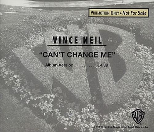 Vince Neil Can't Change Me CD single (CD5 / 5") US VINC5CA101042
