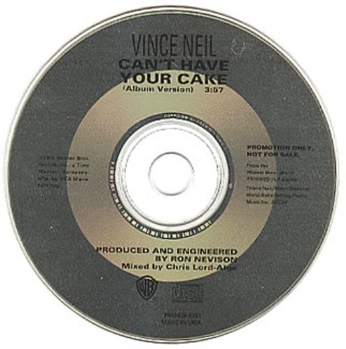 Vince Neil Can't Have Your Cake CD single (CD5 / 5") US VINC5CA347213