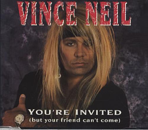 Vince Neil You're Invited (But Your Friend Can't Come) CD single (CD5 / 5") UK VINC5YO320698