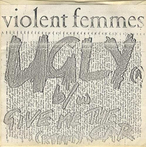 Violent Femmes Ugly 7" vinyl single (7 inch record / 45) UK VIO07UG297984