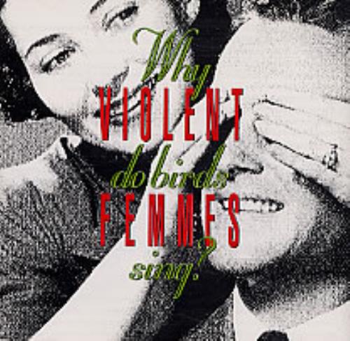 Violent Femmes Why Do Birds Sing? CD album (CDLP) UK VIOCDWH235560
