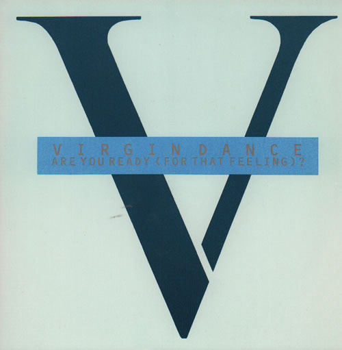 Virgin Dance Are You Ready (For That Feeling)? 7" vinyl single (7 inch record / 45) UK VI307AR637071
