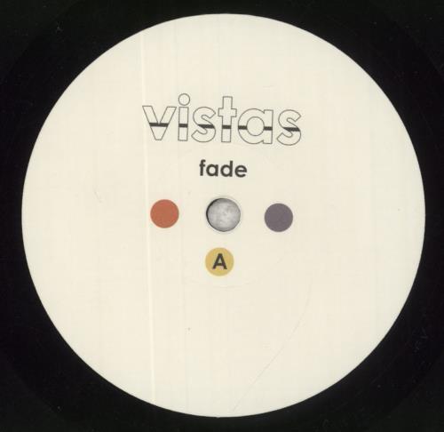 Vistas Fade 7" vinyl single (7 inch record / 45) UK 31U07FA854756