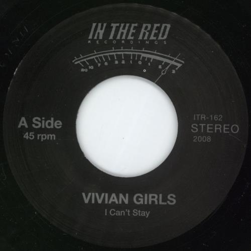 Vivian Girls I Can't Stay 7" vinyl single (7 inch record / 45) US 9ZX07IC890397