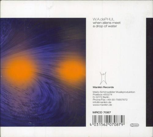 W.A. DePHUL When Aliens Meet A Drop Of Water CD album (CDLP) German 4C-CDWH797245