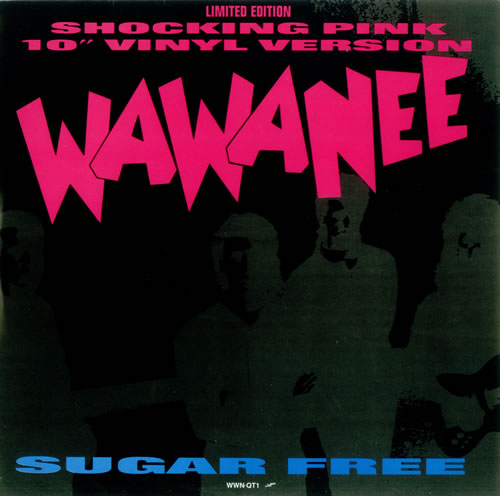Wa Wa Nee Sugar Free - Pink Vinyl 10" vinyl single (10 inch record) UK WA-10SU442600