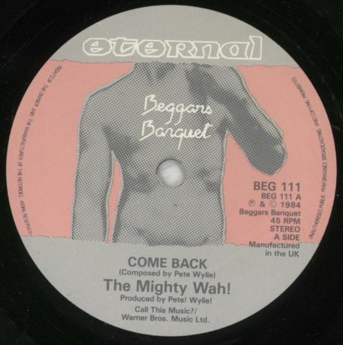 Wah! Come Back 7" vinyl single (7 inch record / 45) UK MIW07CO523761