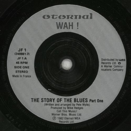 Wah! The Story Of The Blues 7" vinyl single (7 inch record / 45) UK MIW07TH358262