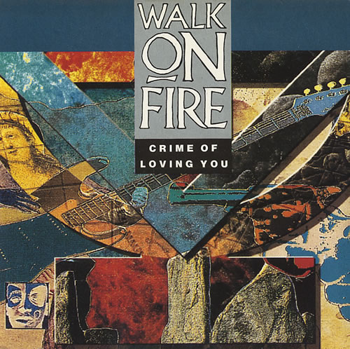 Walk On Fire Crime Of Loving You CD single (CD5 / 5") UK WOFC5CR441326