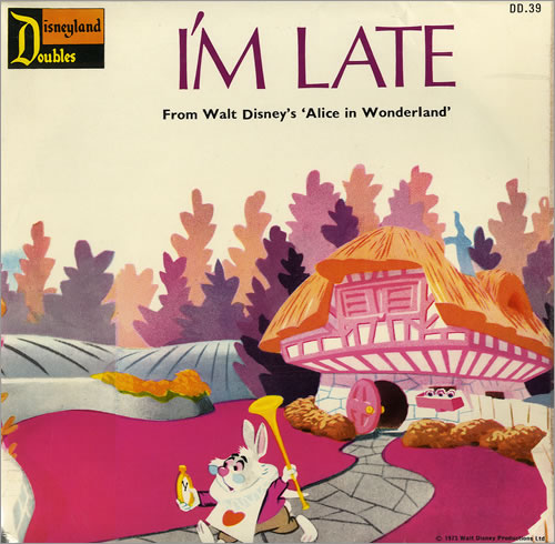 Walt Disney I'm Late 7" vinyl single (7 inch record / 45) UK W-D07IM481810